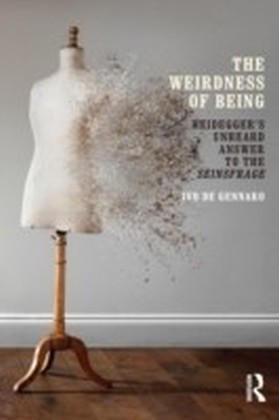 Weirdness of Being