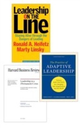 Adaptive Leadership: The Heifetz Collection