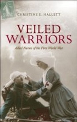 Veiled Warriors: Allied Nurses of the First World War main product photo