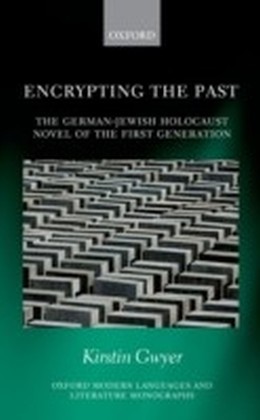 Encrypting the Past: The German-Jewish Holocaust novel of the first generation main product photo
