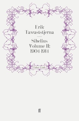 Sibelius Volume II: 1904-1914