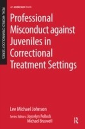 Professional Misconduct against Juveniles in Correctional Treatment Settings