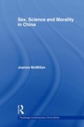 Sex, Science and Morality in China