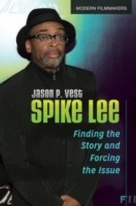 Spike Lee: Finding the Story and Forcing the Issue