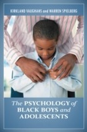 Psychology of Black Boys and Adolescents [2 volumes]