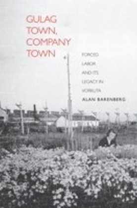 Gulag Town, Company Town