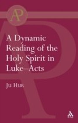 Dynamic Reading of the Holy Spirit in Luke-Acts