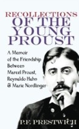 Recollections of the Young Proust