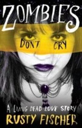 Zombies Don't Cry