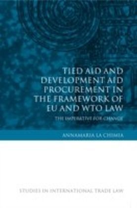 Tied Aid and Development Aid Procurement in the Framework of EU and WTO Law