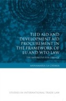 Tied Aid and Development Aid Procurement in the Framework of EU and WTO Law