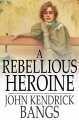 Rebellious Heroine