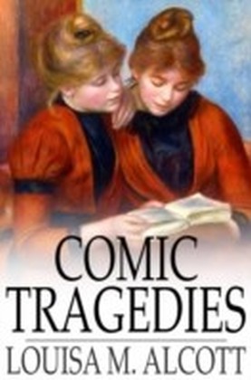 Comic Tragedies