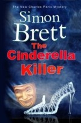 Cinderella Killer: A theatrical mystery starring actor-sleuth Charles Paris