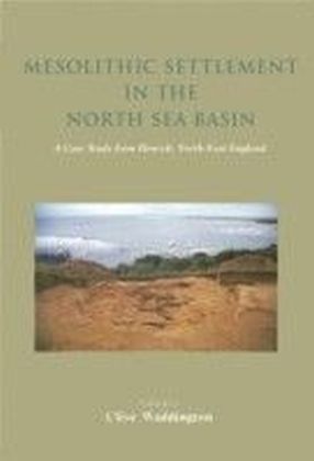 Mesolithic Settlement in the North Sea Basin
