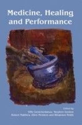 Medicine, Healing and Performance