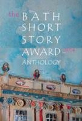 Bath Short Story Award Anthology