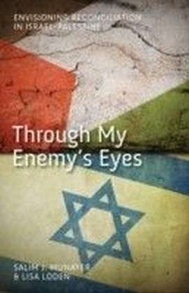 Through My Enemy's Eyes