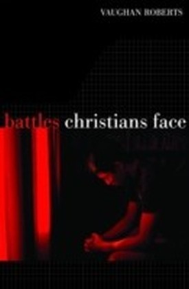 Battles Christians Face
