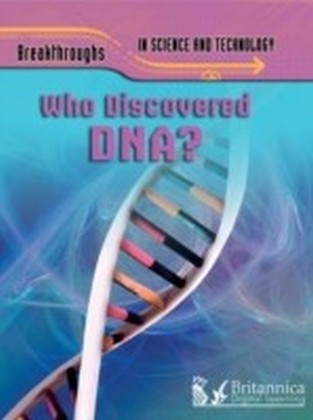 Who Discovered DNA?