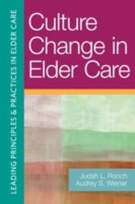 Culture Change in Elder Care