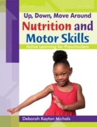 Up, Down, Move Around -- Nutrition and Motor Skills main product photo