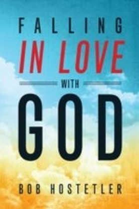 Falling in Love with God