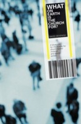 What on Earth is the Church For? main product photo