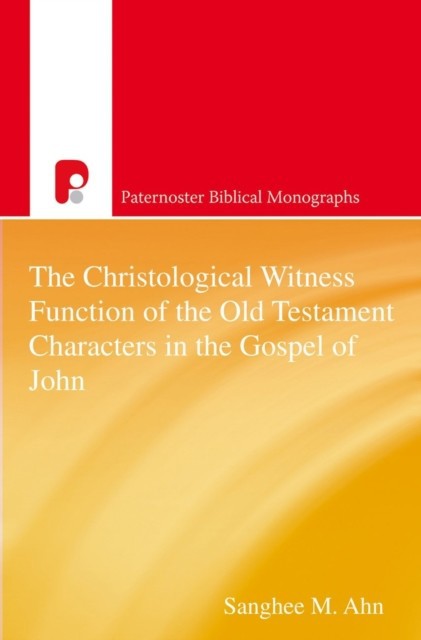 Christological Witness Function of the Old Testament Characters in the Gospel of John main product photo