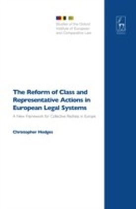 Reform of Class and Representative Actions in European Legal Systems