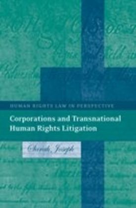 Corporations and Transnational Human Rights Litigation