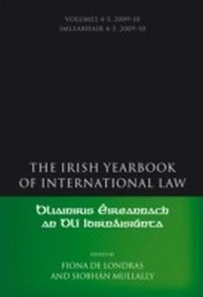 Irish Yearbook of International Law, Volumes 4-5, 2009-10