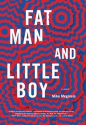 Fat Man and Little Boy