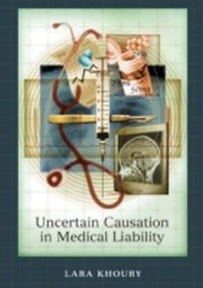 Uncertain Causation in Medical Liability