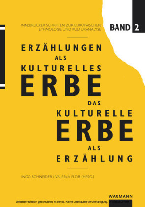 Erzählungen als kulturelles Erbe - Das kulturelle Erbe als Erzählung