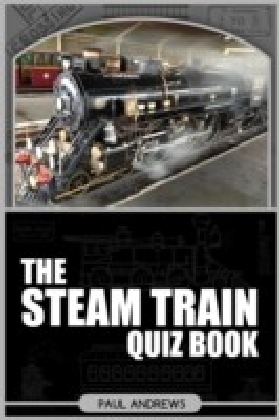 Steam Train Quiz Book