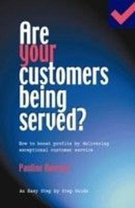 Are Your Customers Being Served?