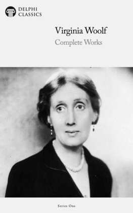 Delphi Complete Works of Virginia Woolf (Illustrated)