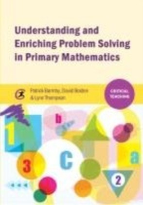 Understanding and Enriching Problem Solving in Primary Mathematics