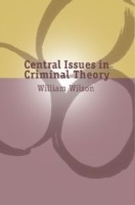 Central Issues in Criminal Theory