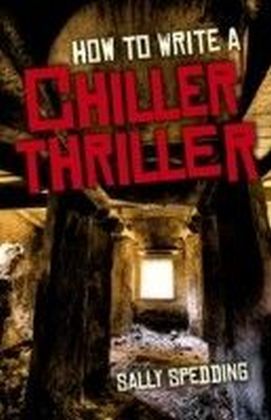 How To Write a Chiller Thriller