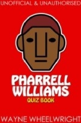 Pharrell Williams Quiz Book