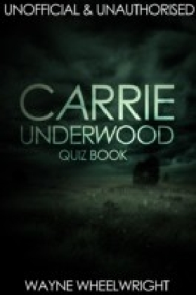 Carrie Underwood Quiz Book