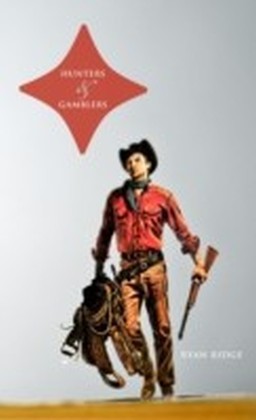 Hunters and Gamblers