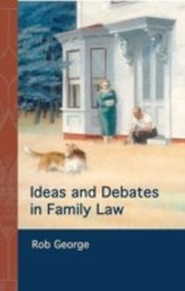 Ideas and Debates in Family Law