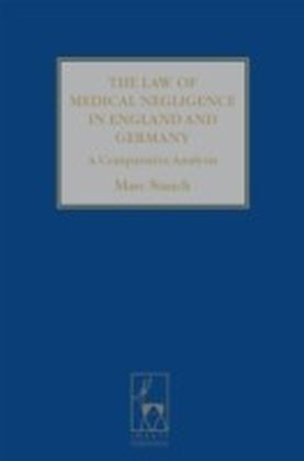 Law of Medical Negligence in England and Germany