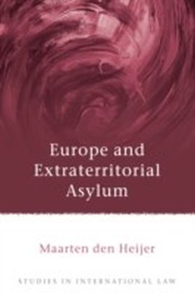 Europe and Extraterritorial Asylum