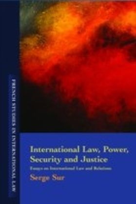 International Law, Power, Security and Justice