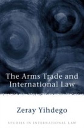 Arms Trade and International Law
