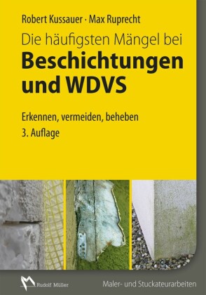 Die häufigsten Mängel bei Beschichtungen und WDVS